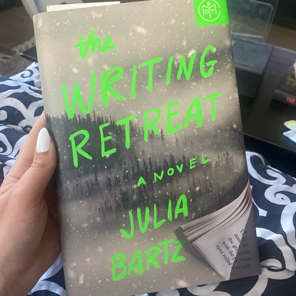 The writing retreat - julia Bartz